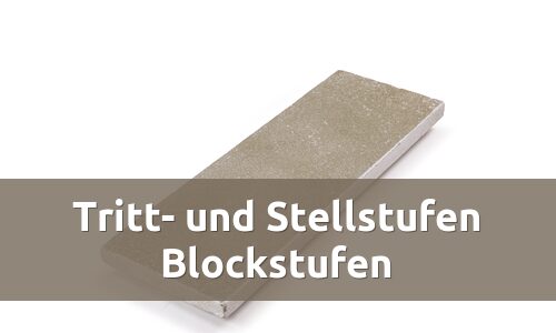 Tritt- und Stellstufen Blockstufen