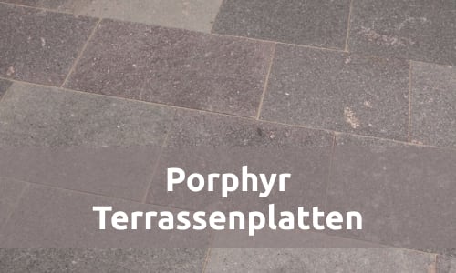 PORPHYR Terrassenplatten